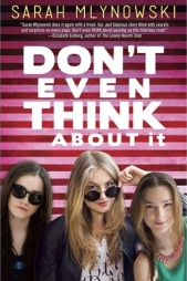 Don't Even Think About It - Sarah Mlynowski